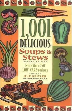 1001 Low Fat Soups and Stews