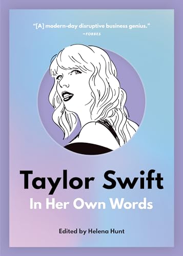 Taylor Swift: In Her Own Words