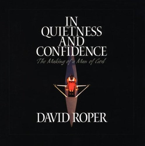 In Quietness and Confidence