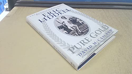 Eric Liddell: Pure Gold