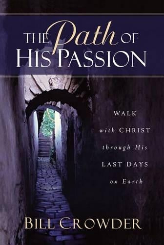 The Path of His Passion