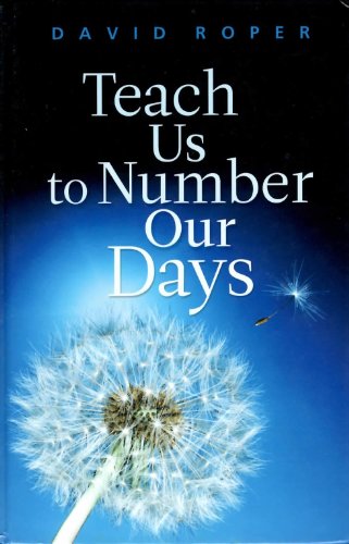Teach Us to Number Our Days