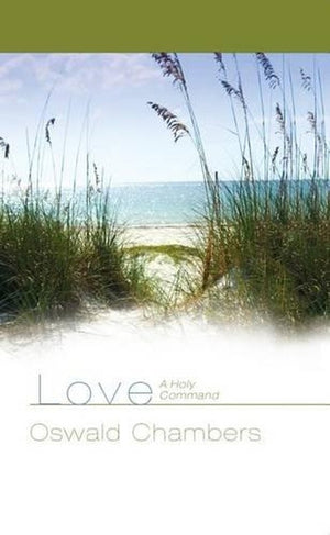 Love: A Holy Command