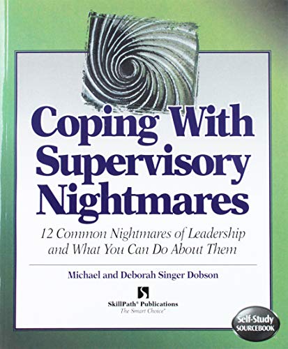 Coping with Supervisory Nightmares