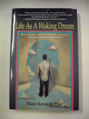 Life as a Waking Dream