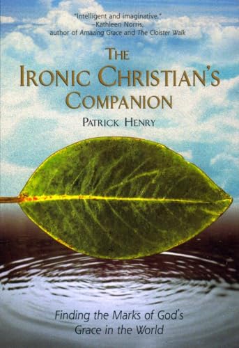 The Ironic Christian's Companion