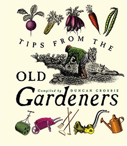 Tips from the Old Gardeners