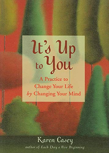 It's Up to You