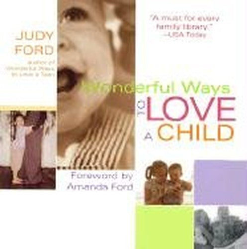 Wonderful Ways to Love a Child