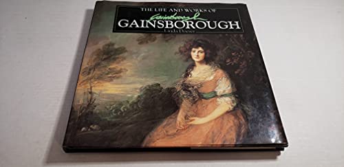 The Life and Works of Gainsborough; A Compilation of Works from the Bridgeman Art Library