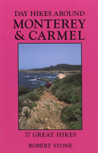 Day Hikes Around Monterey and Carmel