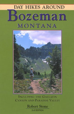 Day Hikes Around Bozeman, Montana