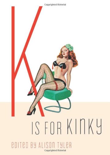 K is for Kinky