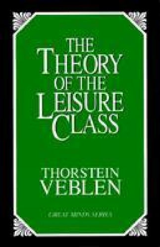 The Theory of the Leisure Class