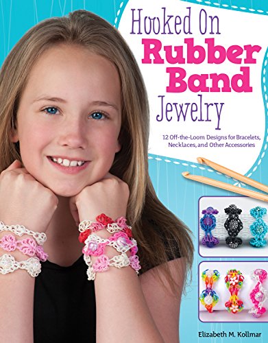 Hooked on Rubber Band Jewelry
