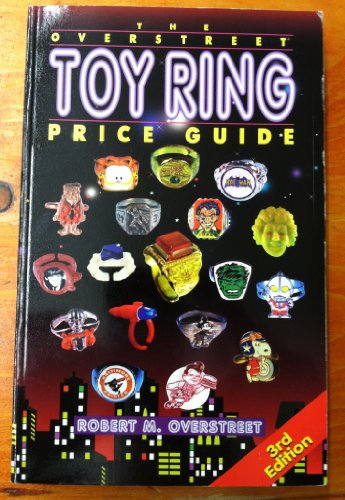 The Overstreet Toy Ring Price Guide