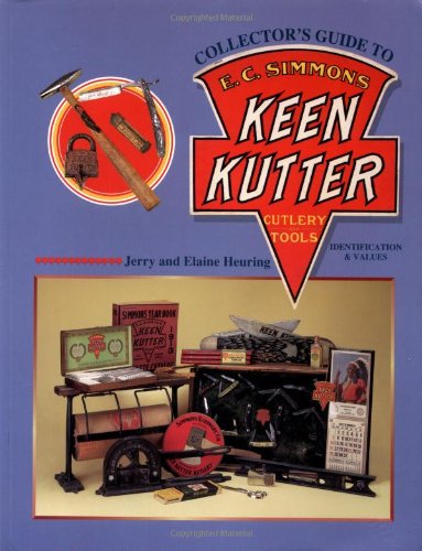 Collector's Guide to E.C.Simmons Keen Kutter Cutlery Tools