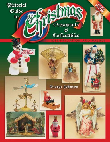 Pictorial Guide to Christmas Ornaments & Collectibles