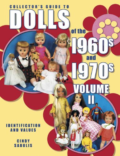 Collector's Guide to Dolls of the 1960s and 1970s