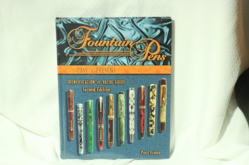 Fountain Pens Past & Present