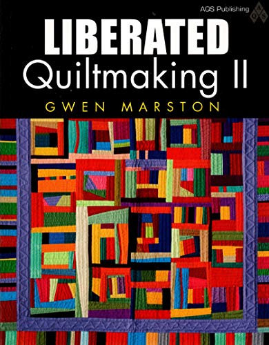 Liberated Quiltmaking II