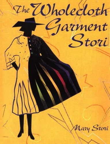 The Wholecloth Garment Stories