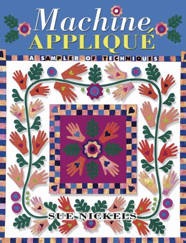 Machine Applique: A Sampler of Techniques
