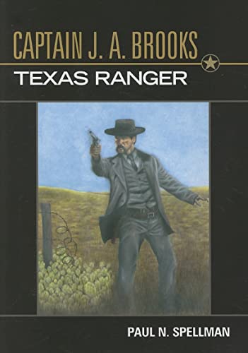Captain J.a. Brooks, Texas Ranger