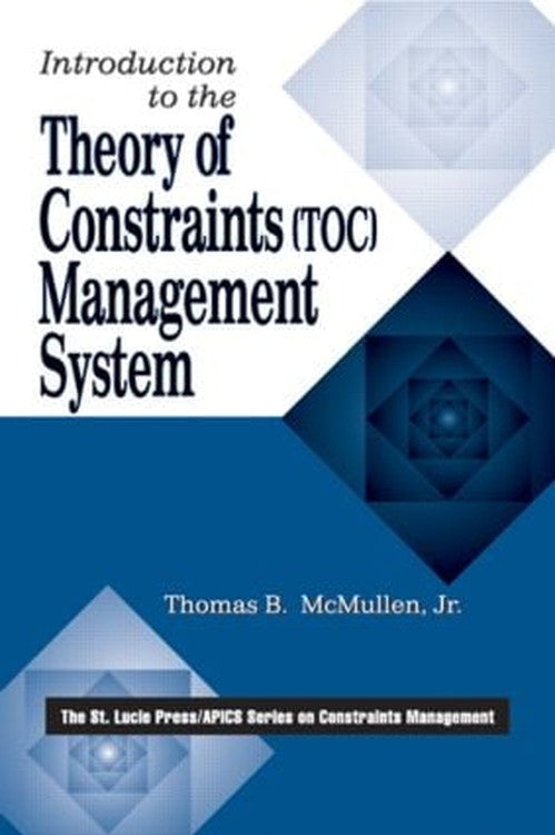Introduction to the Theory of Constraints (TOC) Management System By Jr ...