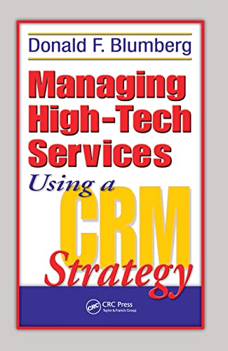 Managing High-Tech Services Using a CRM Strategy