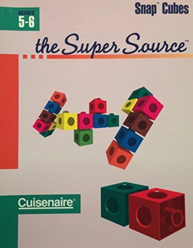 Super Source for Cuisenaire Rods, Grades 5-6