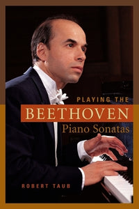 Playing the Beethoven Piano Sonatas 