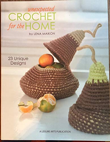 Unexpected Crochet for the Home