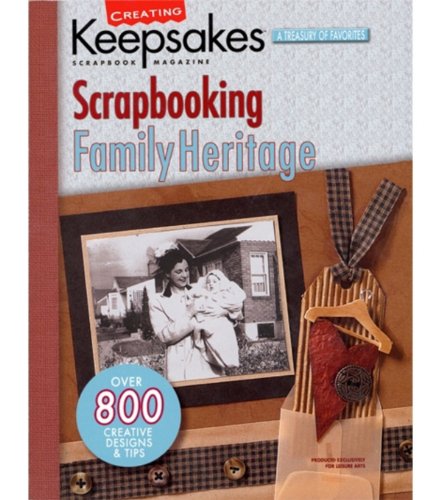 Creating Keepsakes Scrapbook Family Heri