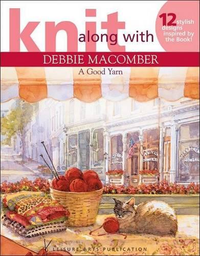 Knit Debbie Macomber a Good Yarn