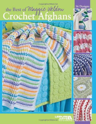 The Best of Maggie Weldon Crochet Afghans