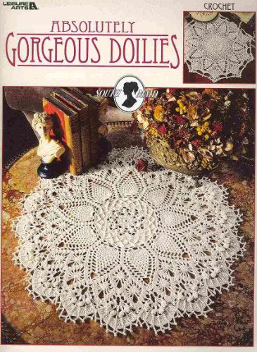 Absolutely Gorgeous Doilies (Leisure Arts #2879)
