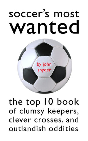 Soccer's Most Wanted