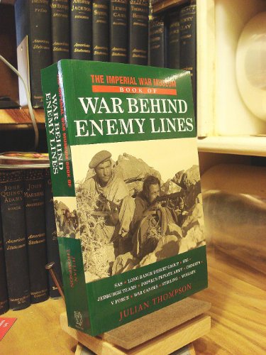 The Imperial War Museum Book of War Behind Enemy Lines