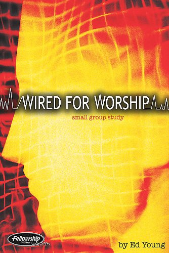 Wired for Worship