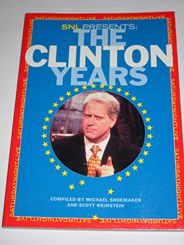 Snl Presents the Clinton Years
