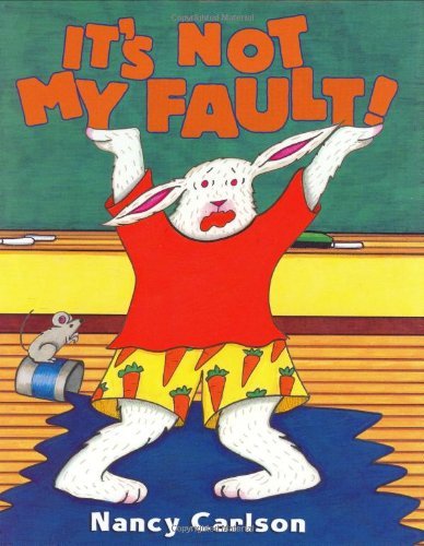 It's Not My Fault!