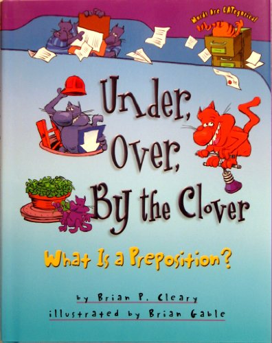 Under Over By the Clover What Is a Preposition
