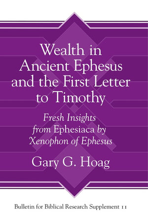 Wealth in Ancient Ephesus and the First Letter to Timothy