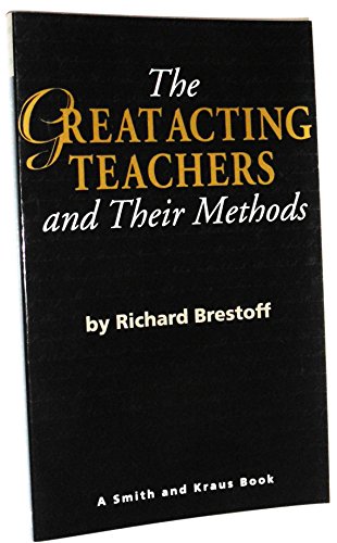 The Great Acting Teachers and Their Methods