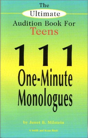The Ultimate Audition Book for Teens