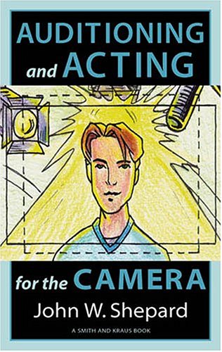 Auditioning and Acting for the Camera