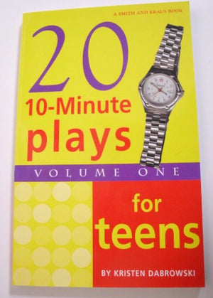 Twenty 10-Minute Plays for Teens Volume 1