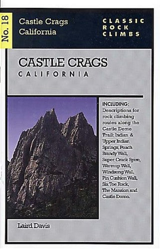 Classic Rock Climbs No. 18 Castle Crags, California