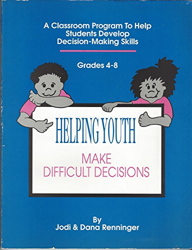 Helping Youth Make Difficult Decisions